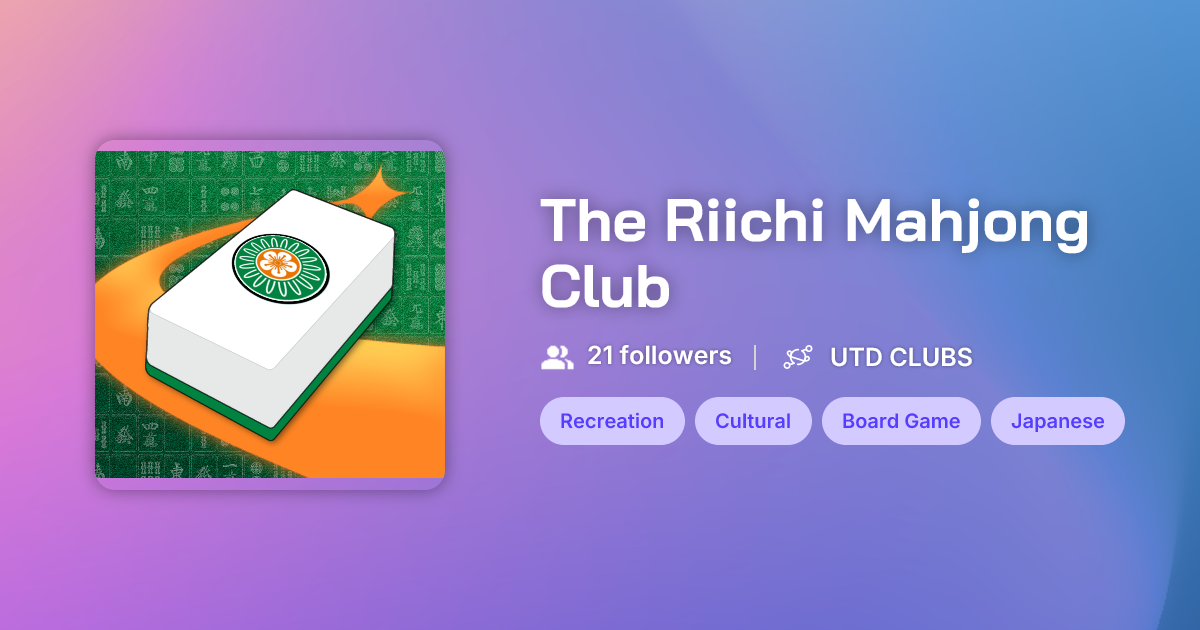 The Riichi Mahjong Club - UTD CLUBS